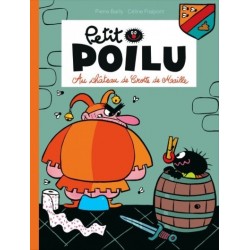 Livre Petit Poilu "Au château de Crotte de Maille" - tome 13
