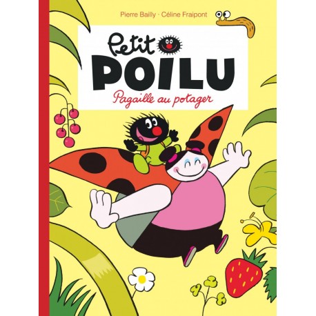 Livre Petit Poilu "Pagaille au potager" - tome 3