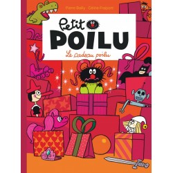 Livre Petit Poilu "Le Cadeau Poilu" version poche - tome 6