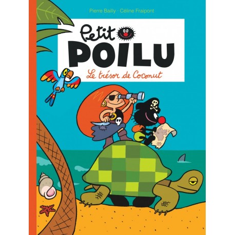 Livre Petit Poilu " Le trésor de Coconut" version poche - tome 9