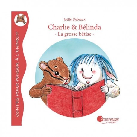 Livre "Charlie et Belinda - La grosse bêtise"
