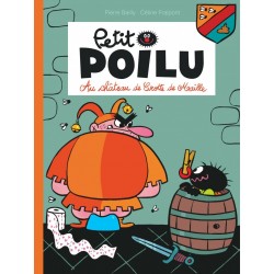 Livre Petit Poilu "Au château de Crotte de Maille" version poche - tome 13
