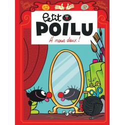 Livre Petit Poilu "À nous deux !" version poche - tome 17